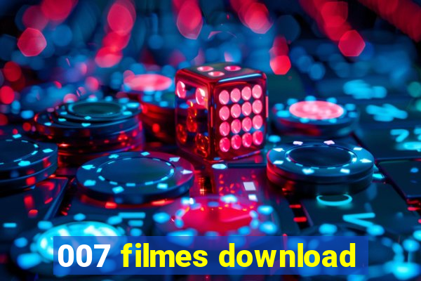 007 filmes download